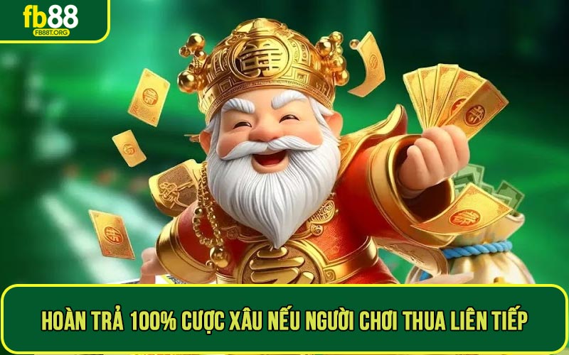 Khuyến mãi FB88 hoàn trả 100% cược xâu nếu người chơi thua liên tiếp