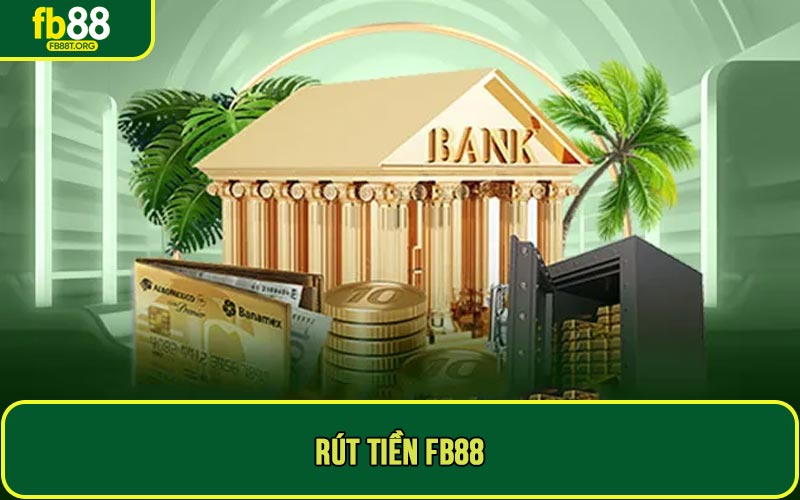 Rút tiền FB88
