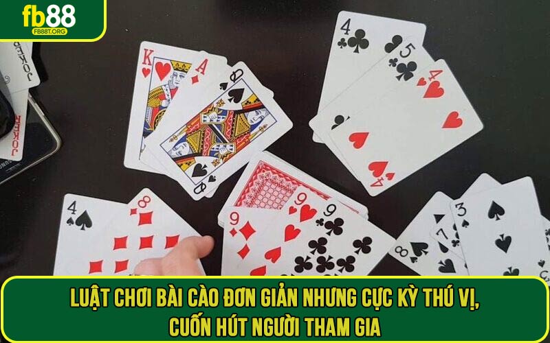 Luật chơi bài cào đơn giản nhưng cực kỳ thú vị, cuốn hút người tham gia