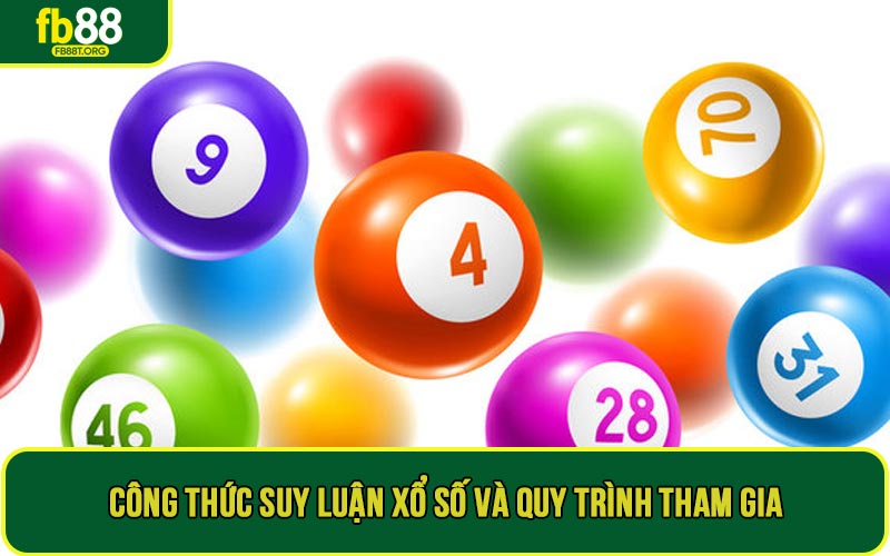 Công thức suy luận xổ số và quy trình tham gia