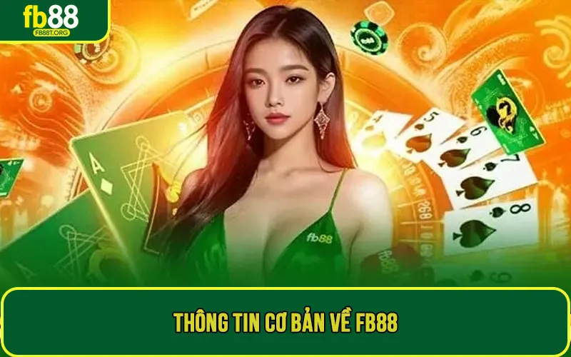 Thông tin cơ bản về FB88