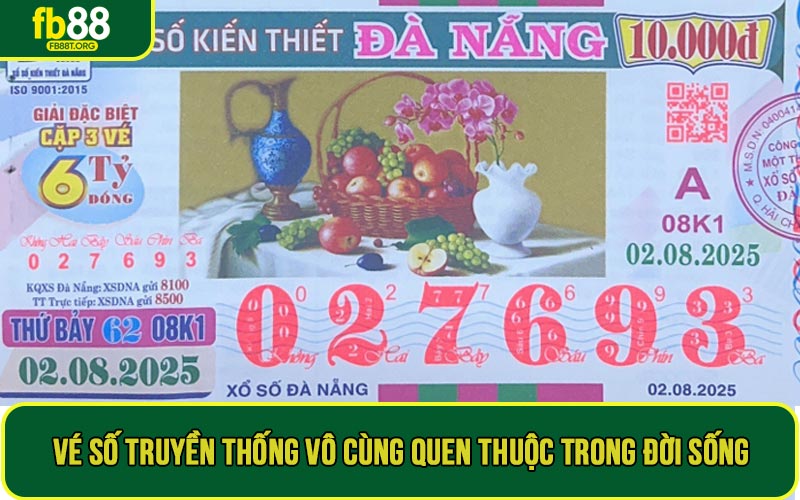 Vé số truyền thống vô cùng quen thuộc trong đời sống